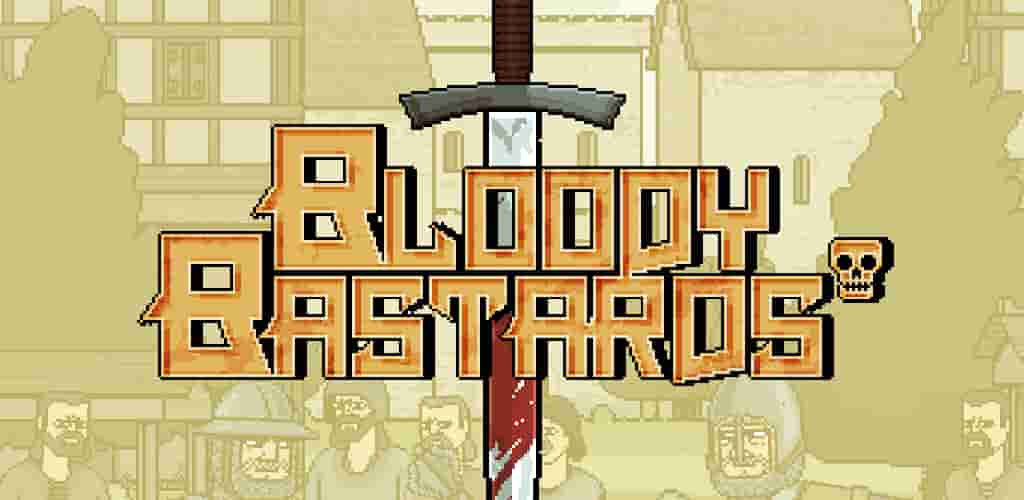 Tải Bloody Bastards MOD (Vô Hạn Tiền) + APK 4.0.4