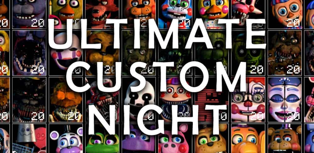 Ultimate Custom Night Mod APK 1.0.5 (Mở khóa tất cả)