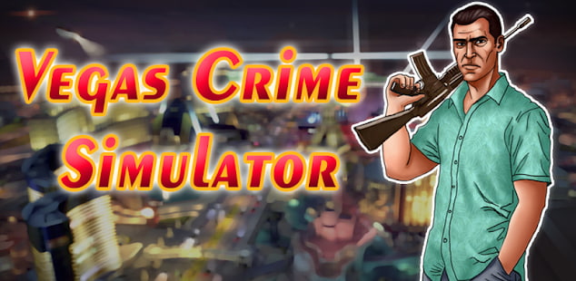 Tải Vegas Crime Simulator MOD (Vô hạn tiền) + APK v6.3.5