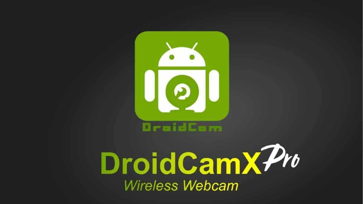 Download DroidCamX Wireless Webcam Pro MOD Patcher APK 6.11