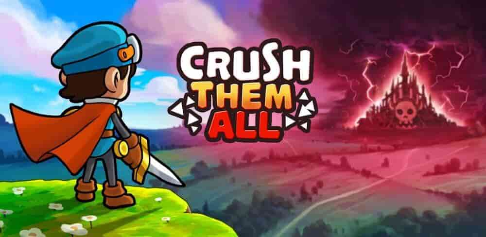Tải Crush Them All MOD (Vô Hạn Tiền, Nâng Cấp Anh Hùng) + APK 2.0.341