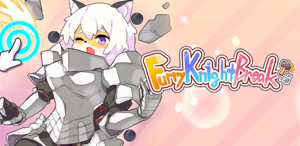 Tải Furry Knight Break! MOD (Vô Hạn Tiền, Năng Lượng) + APK 1.1.0