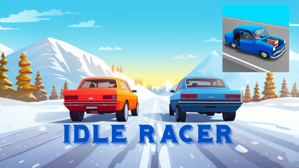 Tải Idle Racer MOD (Vô hạn tiền) + APK 0.9.275 cho Android